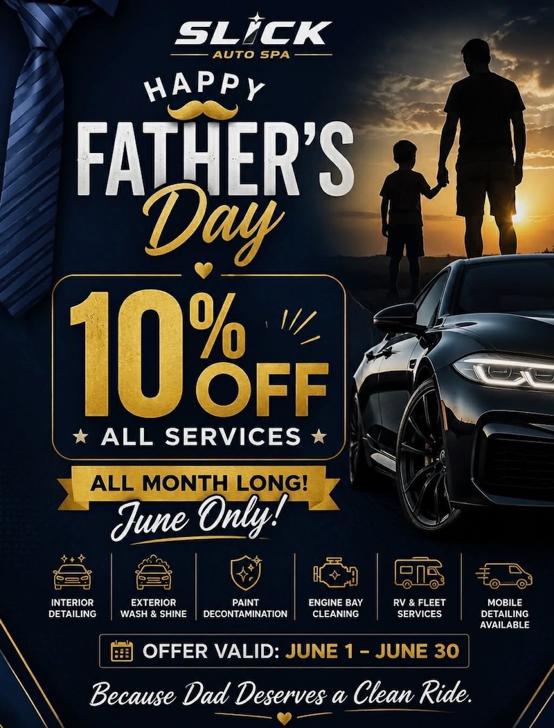 Slick Auto Spa Father's Day promotion
